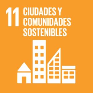 Objetivo 11: Lograr que las ciudades sean más inclusivas, seguras, resilientes y sostenibles
